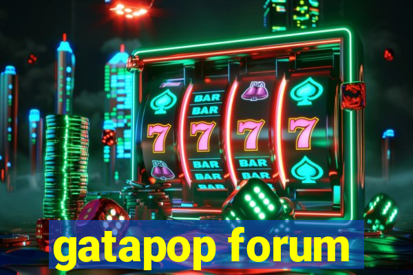 gatapop forum